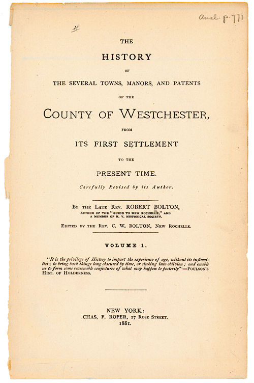 The History of the Several Towns, Manors, and Patents of the County of Westchester, from Its First Settlement to the Present Time Title page. Choose 'View Text' (at top) for faster download.